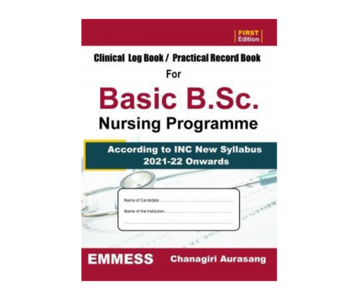 Clinical Log Book / Practical Record Book For Basic B.Sc. Nursing