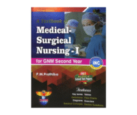 Text Book Of Medical Surgical Nursing - 1 For GNM Second Year