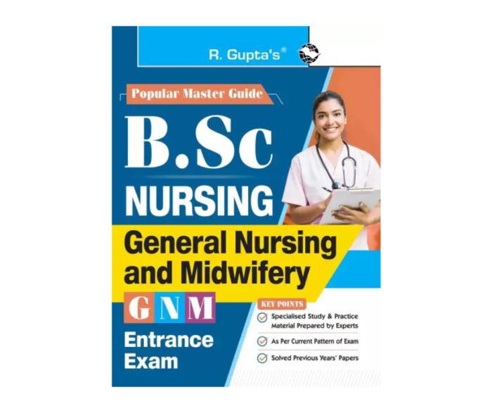 B.Sc. (NURSING): General Nursing and Midwifery