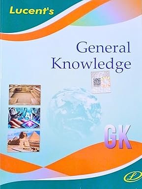 Lucent's General Knowledge 2025 (English) | Lucent's GK 2025 | 15th - 2025 Edition