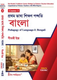 NIOS Bridge Course 3_Prothom Bhasa Sikshan Paddhati: Bangla (Pedagogy of Language-I: Bengali)