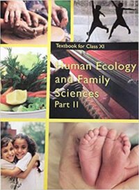 NCERT Human Ecology & Family Science Part II for Class 11 - latest edition as per NCERT/CBSE