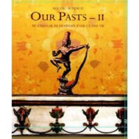 NCERT Our Pasts - II Textbook in History For Class 7