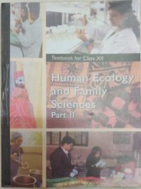 NCERT Human Ecology & Family Science Part II for Class 12 - latest edition as per NCERT/CBSE