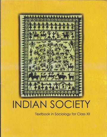NCERT Indian Society - Sociology for Class 12 - latest edition as per NCERT/CBSE