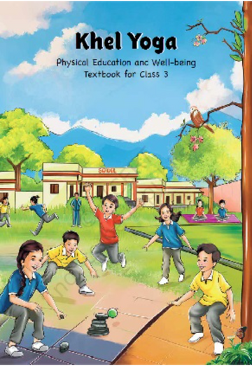 NCERT Khel Yoga ( Physical Education ) - Class 3 latest edition as per NCERT/CBSE