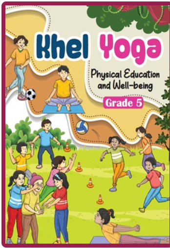 NCERT Khel yoga - Class 5 - latest edition as per NCERT/CBSE