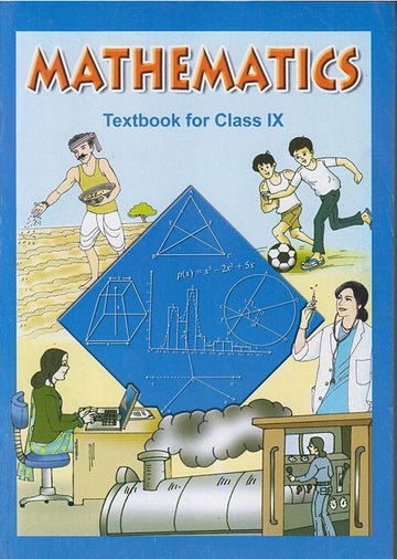 NCERT Mathematics for Class 9 - old edition as per NCERT/CBSE