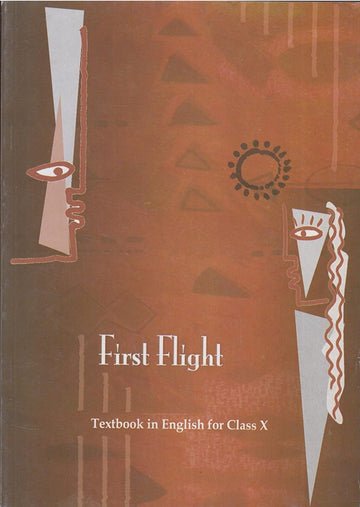 NCERT First Flight - English for Class 10 - latest edition as per NCERT/CBSE