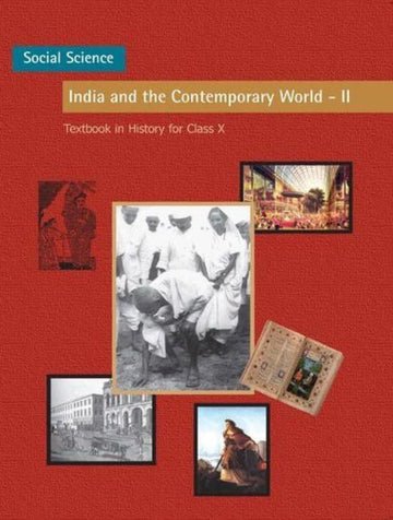 NCERT India & Contemporary World II - History for Class 10 - latest edition as per NCERT/CBSE