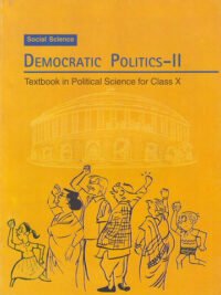 NCERT Democratic Politics II for Class 10 - latest edition as per NCERT/CBSE