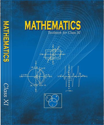 NCERT Mathematics for Class 11 - latest edition as per NCERT/CBSE