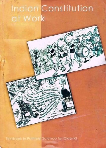NCERT Indian Constitution at Work for Class 11 - latest edition as per NCERT/CBSE