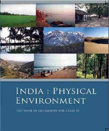 NCERT India Physical Environment for Class 11 - latest edition as per NCERT/CBSE