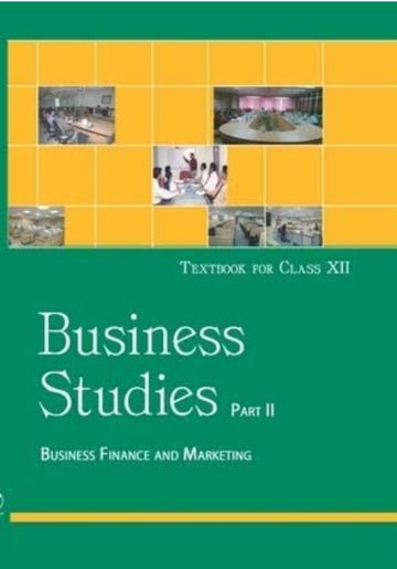 NCERT Business Studies II for Class 12 - latest edition as per NCERT/CBSE