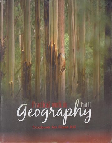NCERT Prac.Work In Geography for Class 12 - latest edition as per NCERT/CBSE