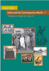 NCERT India & Comtemprary World - History for Class 9 - old edition as per NCERT/CBSE