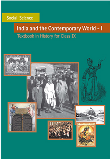 NCERT India & Comtemprary World - History for Class 9 - old edition as per NCERT/CBSE