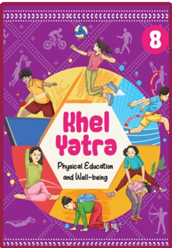 NCERT Khel Yatra for Class 8 - latest edition as per NCERT/CBSE