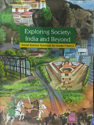 NCERT Exploring Society India and Beyond Part II for Class 7 - latest edition as per NCERT/CBSE