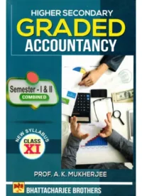 Higher Secondary Graded Accountancy Class-11 Semester-1,2 Combined, 2025