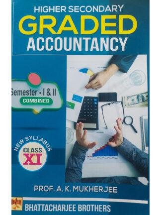 Higher Secondary Graded Accountancy Class 11 SEM - 1