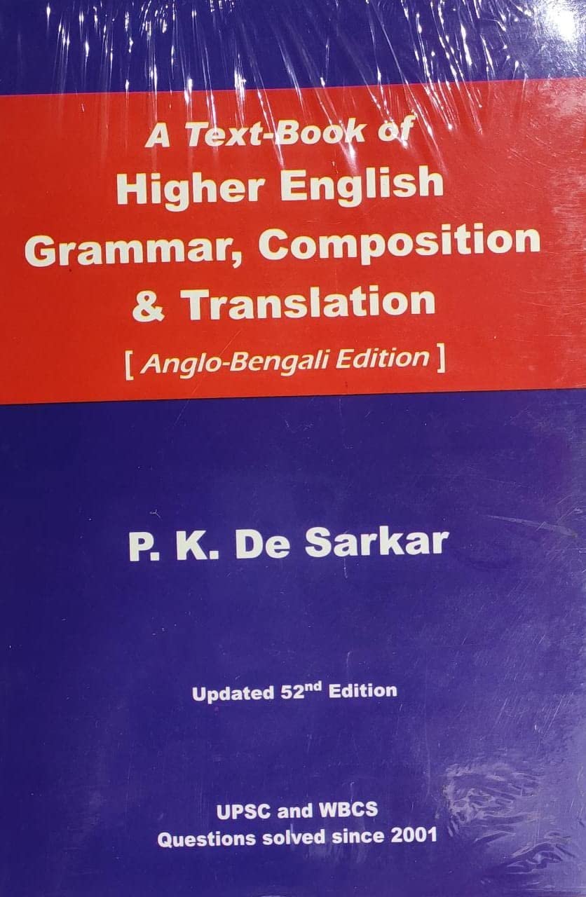 A TEXT BOOK OF HIGHER ENGLISH GRAMMAR, COMPOSITION & TRANSLATION (ANGLO BENGALI )