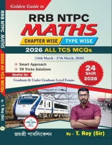 Golden Guide to RRB NTPC MATHS 2026 All TCS MCQs (Bengali Version)