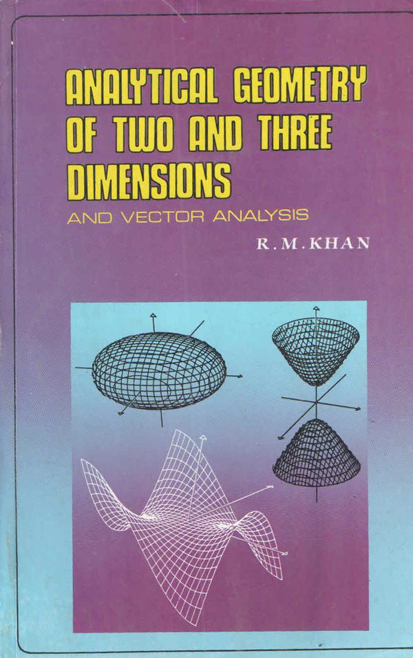 Analytical Geometry Of Two And Three Dimensions And Vector Analysis
