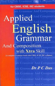 Applied English Grammar And Composition (For CBSE, ICSE, ISC Students)