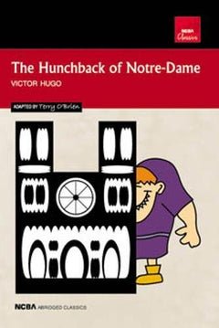 The Humchback Of Notre-Dame (NCBA Classics)