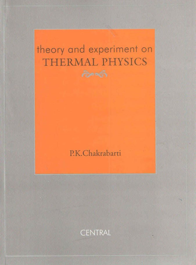 Theory & Experiment On Thermal Physics